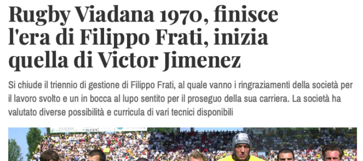 Rugby Viadana 1970, finisce  l'era di Filippo Frati, inizia  quella di Victor Jimenez