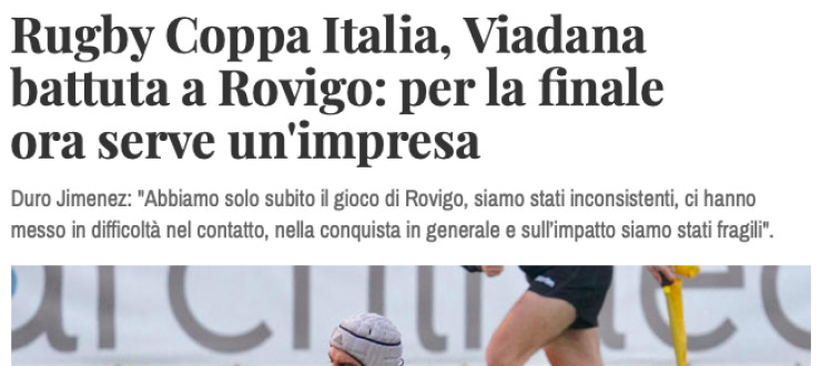 Rugby Coppa Italia, Viadana  battuta a Rovigo: per la finale  ora serve un'impresa
