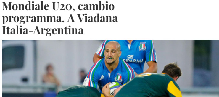 Mondiale U20, cambio programma. A Viadana Italia-Argentina