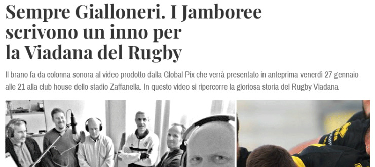 Sempre Gialloneri. I Jamboree scrivono un inno per la Viadana del Rugby