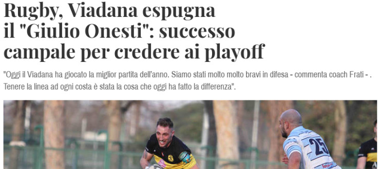 Rugby, Viadana espugna il "Giulio Onesti": successo campale per credere ai playoff