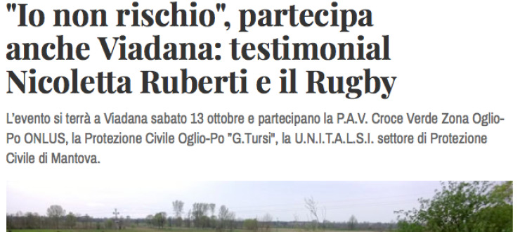 "Io non rischio", partecipa  anche Viadana: testimonial  Nicoletta Ruberti e il Rugby